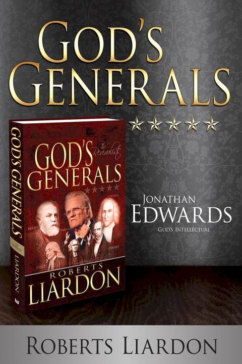 God’s Generals Jonathan Edwards(Kobo/電子書)