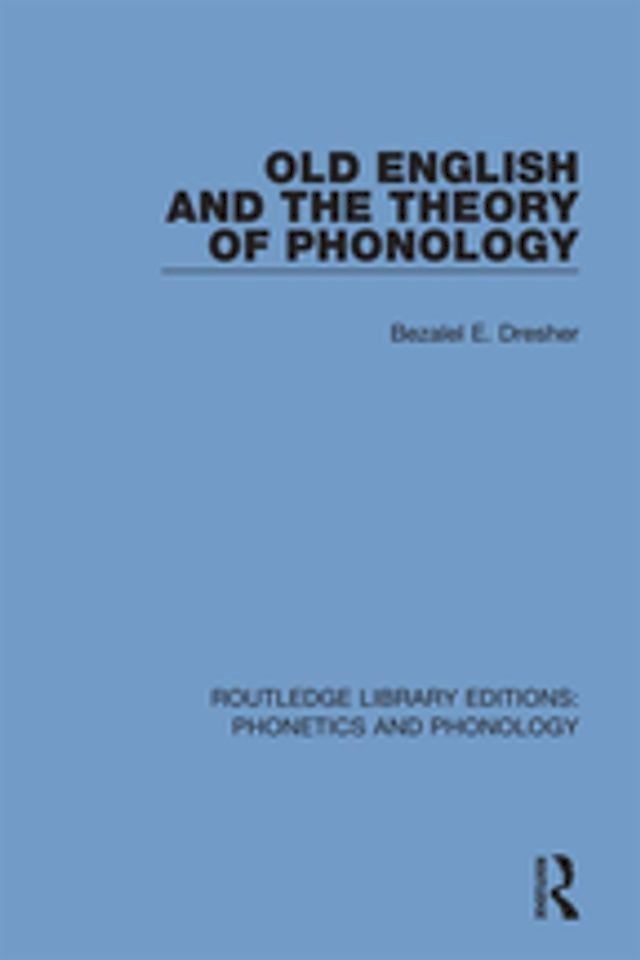  Old English and the Theory of Phonology(Kobo/電子書)