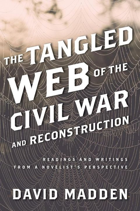 The Tangled Web of the Civil War and Reconstruction(Kobo/電子書)