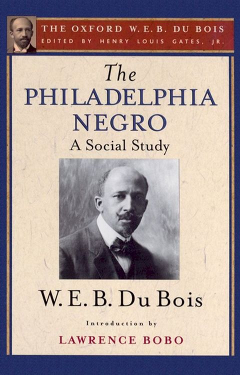 The Philadelphia Negro (The Oxford W. E. B. Du Bois)(Kobo/電子書)