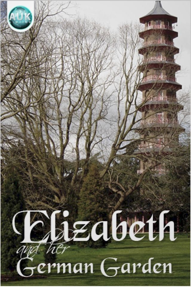  Elizabeth and Her German Garden(Kobo/電子書)