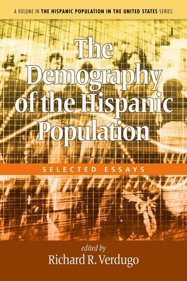  The Demography of the Hispanic Population(Kobo/電子書)