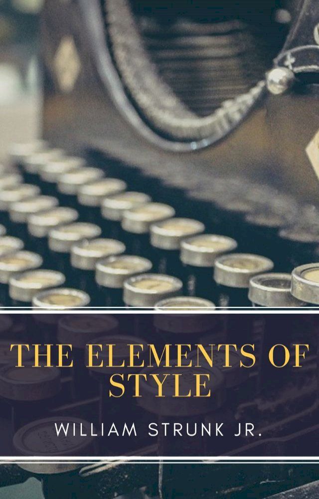  The Elements of Style ( Fourth Edition )(Kobo/電子書)