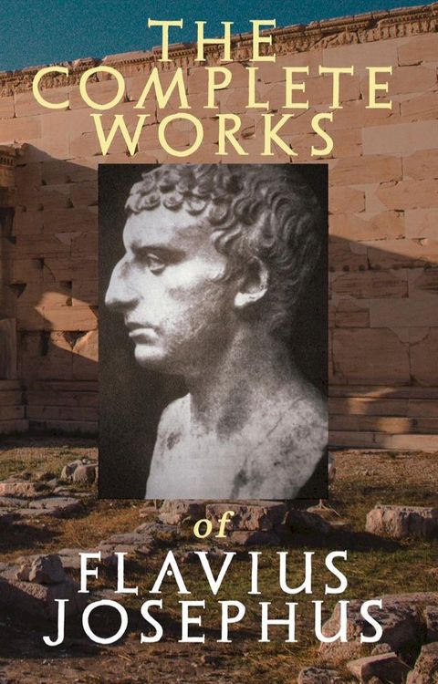 The Complete Works of Flavius Josephus(Kobo/電子書)