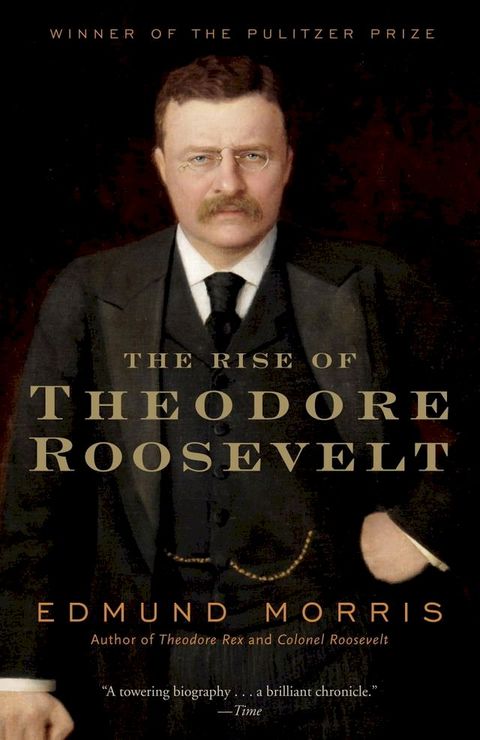 The Rise of Theodore Roosevelt(Kobo/電子書)