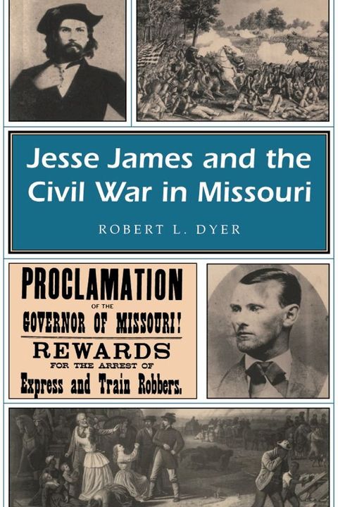 Jesse James and the Civil War in Missouri(Kobo/電子書)