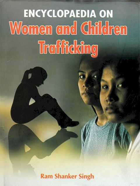 Encyclopaedia On Women And Children Trafficking(Kobo/電子書)