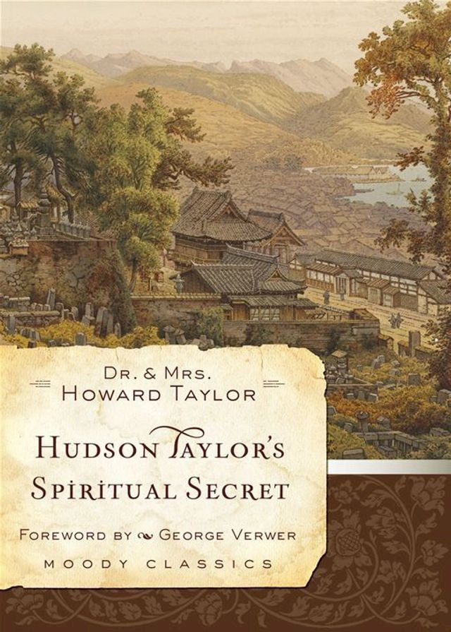  Hudson Taylor's Spiritual Secret(Kobo/電子書)