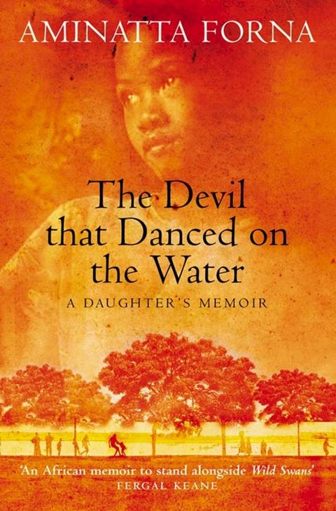 The Devil That Danced on the Water: A Daughter’s Memoir(Kobo/電子書)