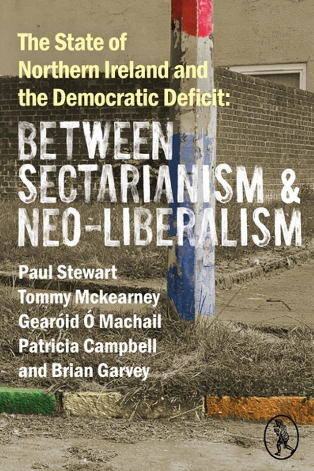  The State of Northern Ireland and the Democratic Deficit(Kobo/電子書)