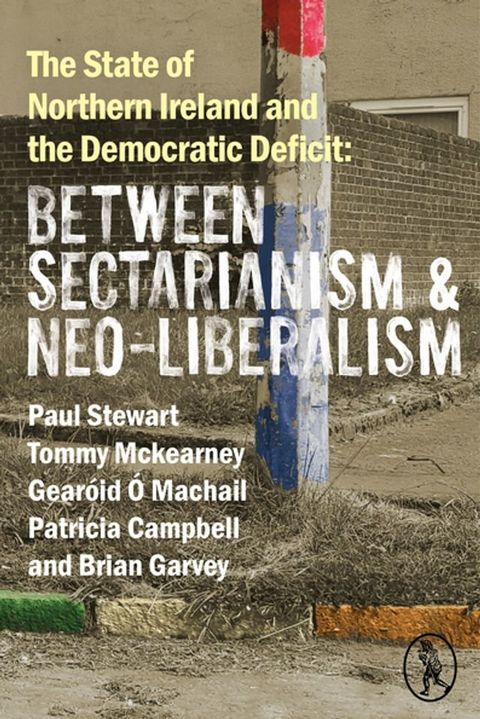 The State of Northern Ireland and the Democratic Deficit(Kobo/電子書)