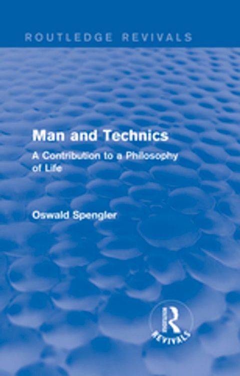 Routledge Revivals: Man and Technics (1932)(Kobo/電子書)