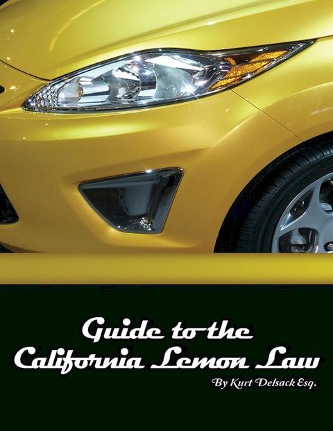 Guide to the California Lemon Law(Kobo/電子書)