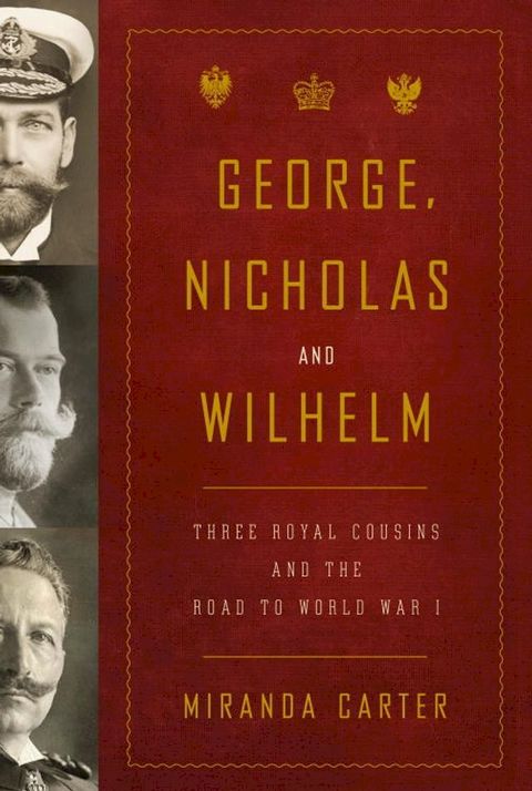 George, Nicholas and Wilhelm(Kobo/電子書)