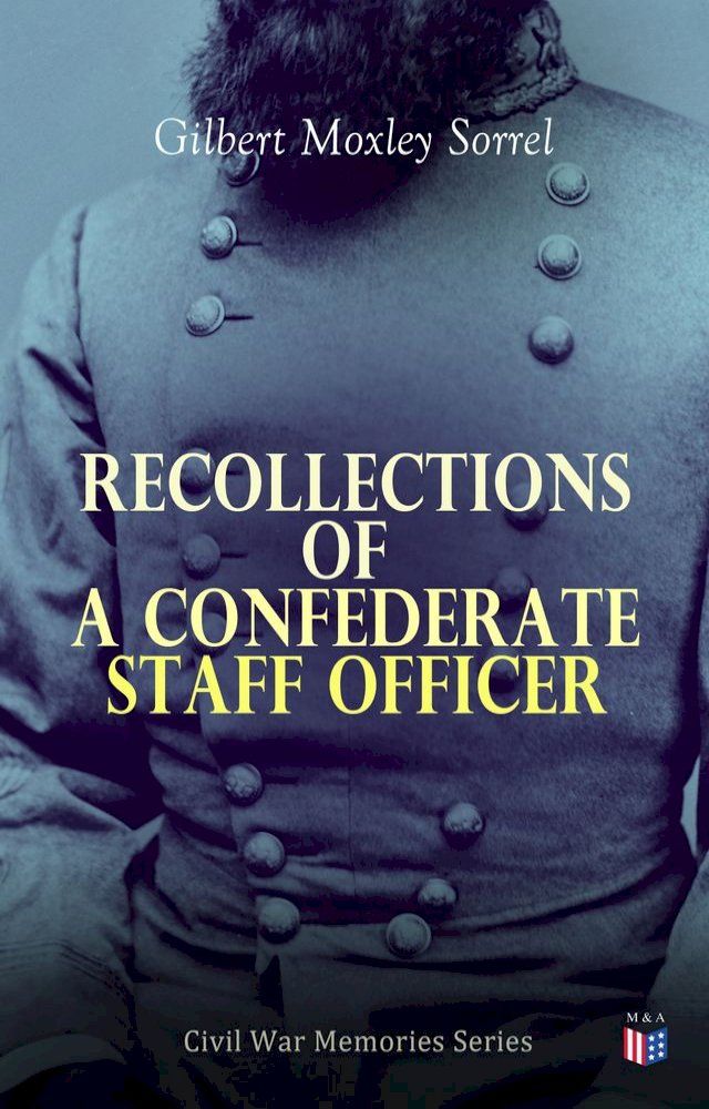  Recollections of a Confederate Staff Officer(Kobo/電子書)