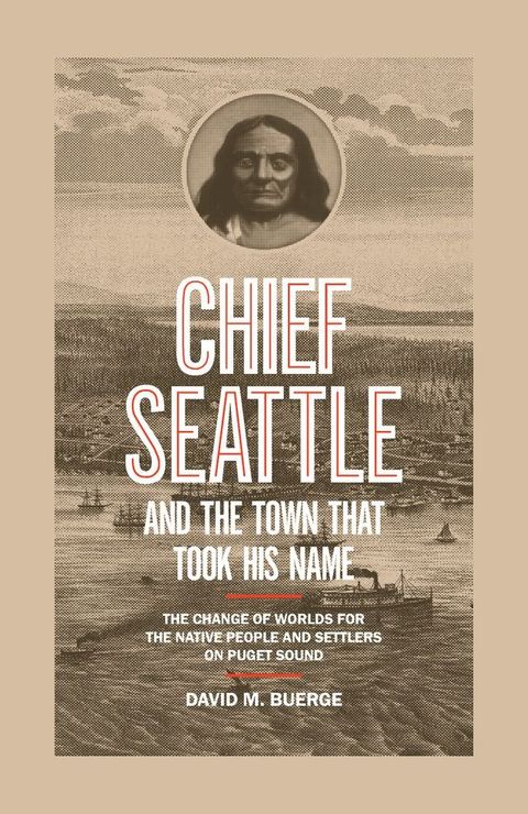 Chief Seattle and the Town That Took His Name(Kobo/電子書)