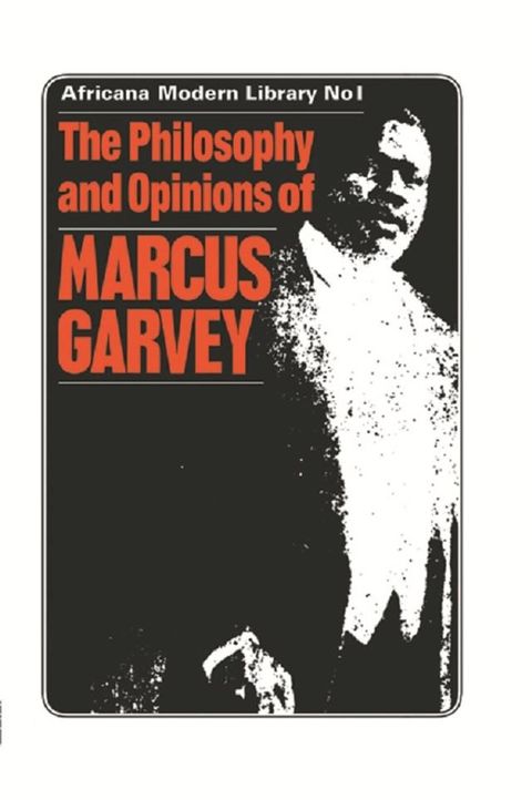 The Philosophy and Opinions of Marcus Garvey(Kobo/電子書)