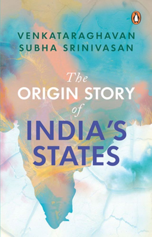  The Origin Story of India’s States(Kobo/電子書)