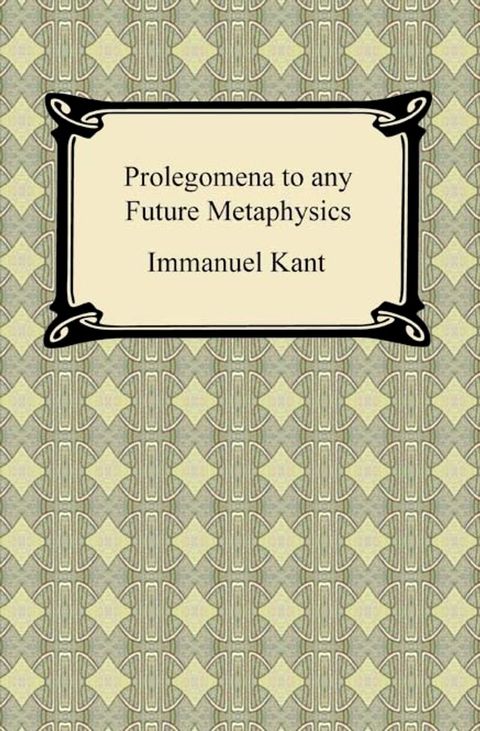 Kant's Prolegomena to any Future Metaphysics(Kobo/電子書)