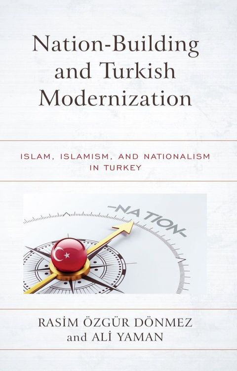 Nation-Building and Turkish Modernization(Kobo/電子書)