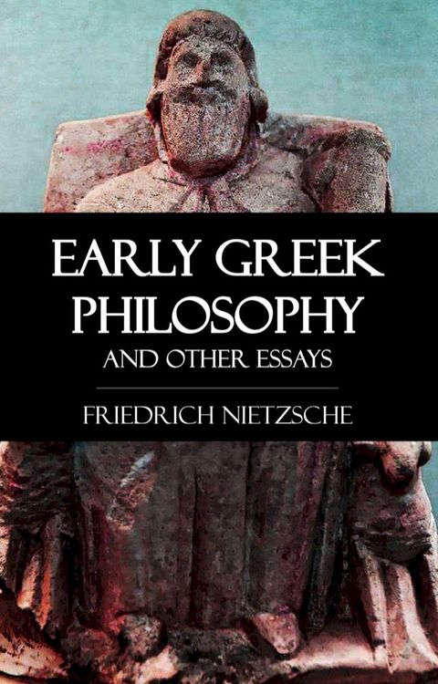 Early Greek Philosophy and Other Essays(Kobo/電子書)