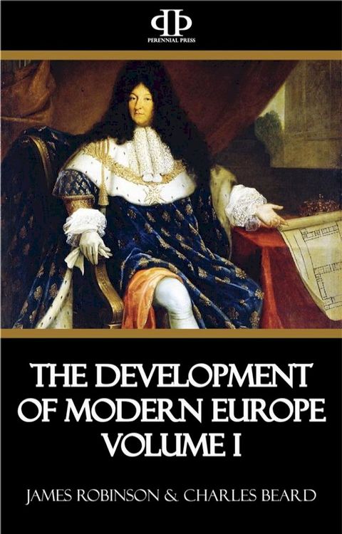 The Development of Modern Europe Volume I(Kobo/電子書)