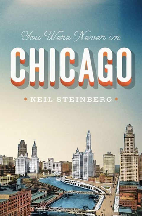 You Were Never in Chicago(Kobo/電子書)