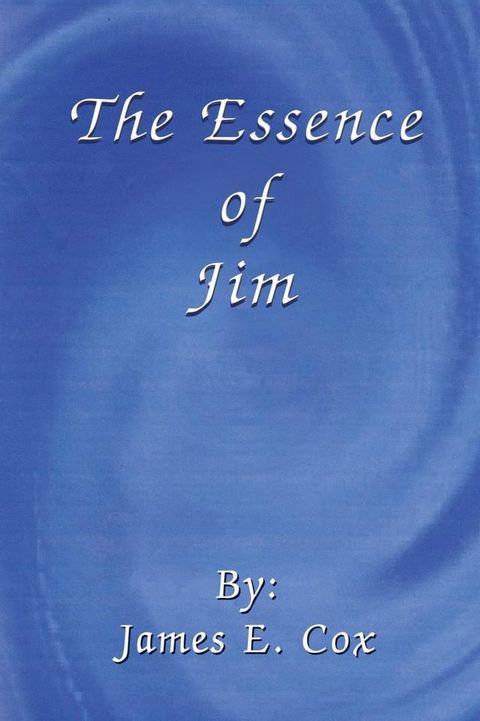 The Essence of Jim(Kobo/電子書)