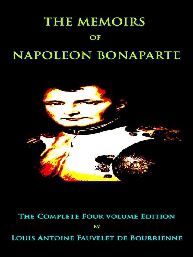  The Memoirs of Napoleon Bonaparte(Kobo/電子書)