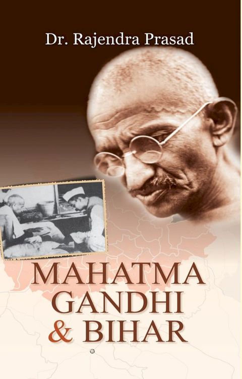 Mahatma Gandhi and Bihar(Kobo/電子書)