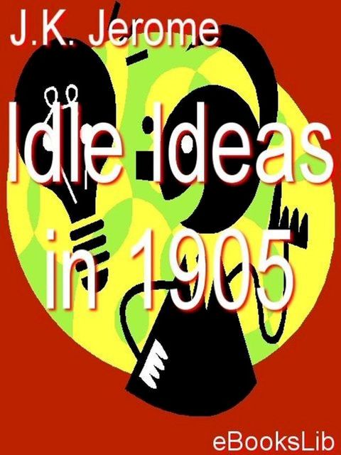 Idle Ideas in 1905(Kobo/電子書)