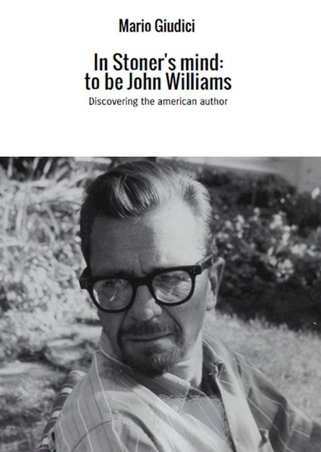  In Stoner's mind: to be John Williams(Kobo/電子書)