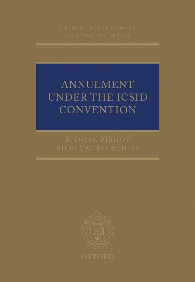  Annulment Under the ICSID Convention(Kobo/電子書)