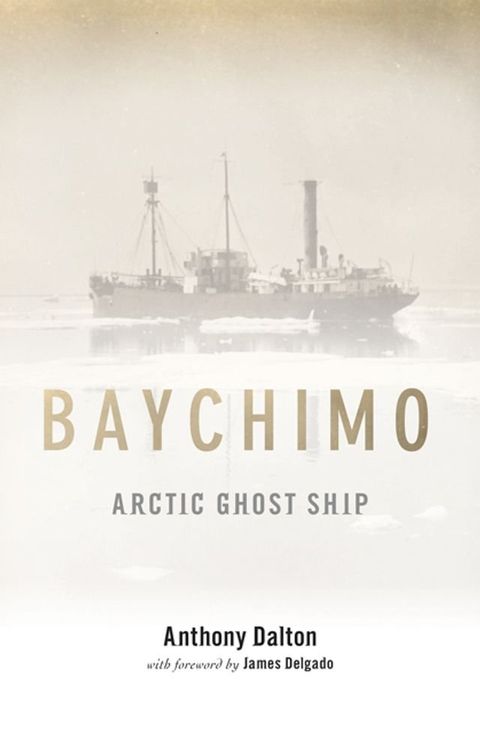 Baychimo: Arctic Ghost Ship(Kobo/電子書)