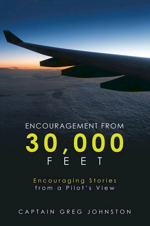 Encouragement from 30,000 Feet(Kobo/電子書)