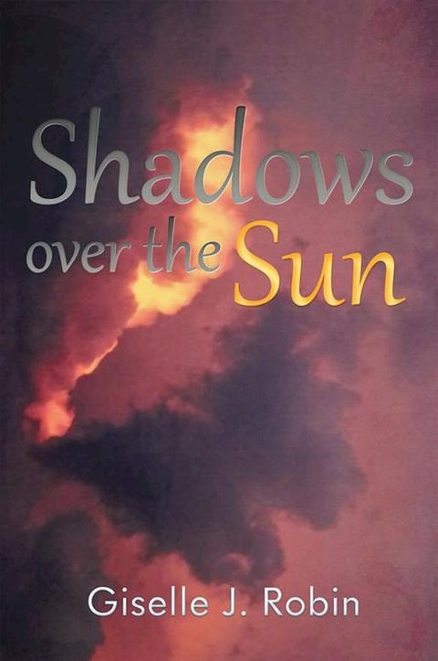 Shadows over the Sun(Kobo/電子書)