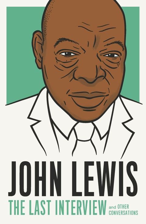 John Lewis: The Last Interview(Kobo/電子書)