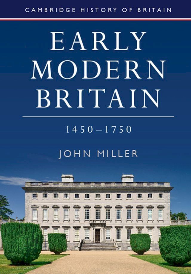  Early Modern Britain, 1450–1750(Kobo/電子書)