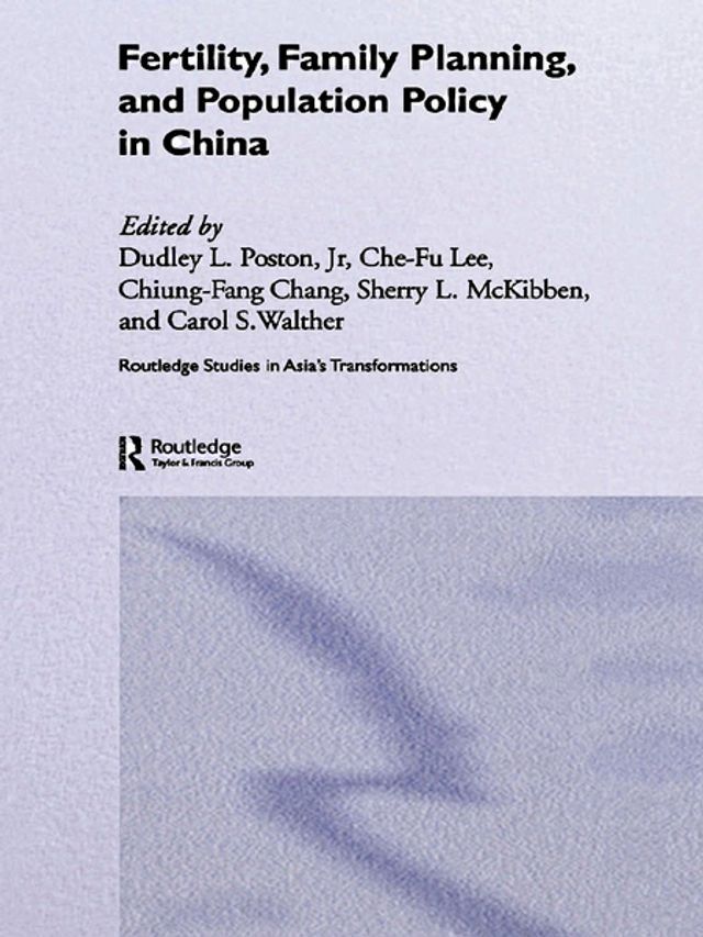  Fertility, Family Planning and Population Policy in China(Kobo/電子書)