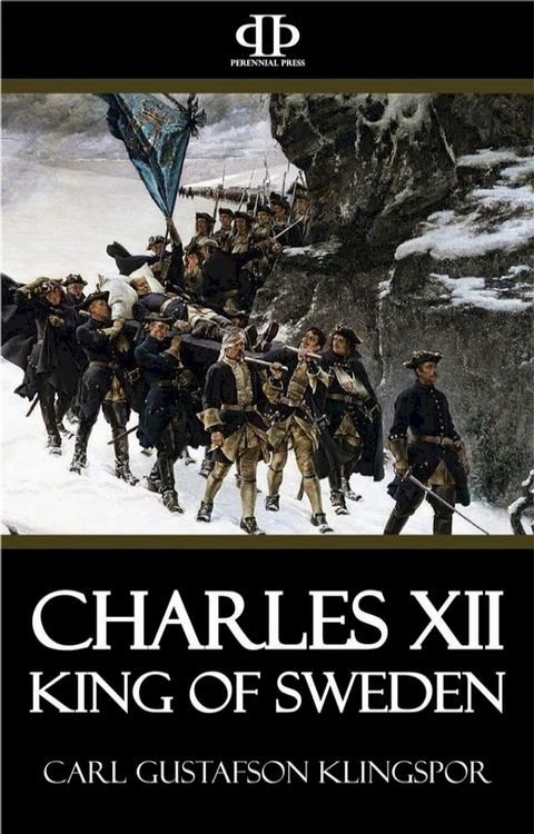 Charles XII, King of Sweden(Kobo/電子書)