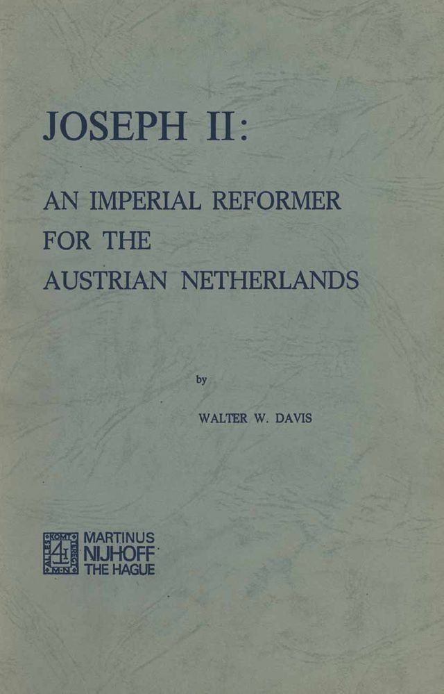  Joseph II: An Imperial Reformer for the Austrian Netherlands(Kobo/電子書)