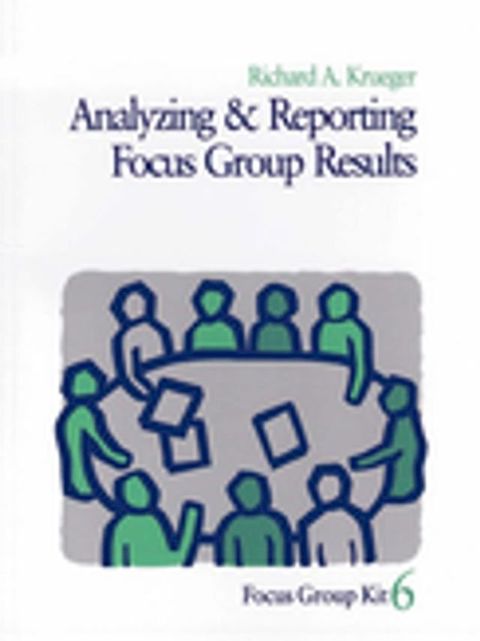 Analyzing and Reporting Focus Group Results(Kobo/電子書)