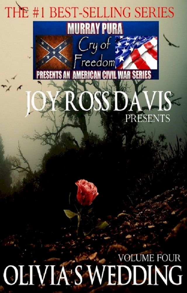  Murray Pura's American Civil War Series - Cry of Freedom - Volume 4 - Olivia's Wedding(Kobo/電子書)