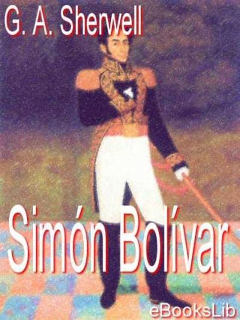 Sim&oacute;n Bol&iacute;var(Kobo/電子書)