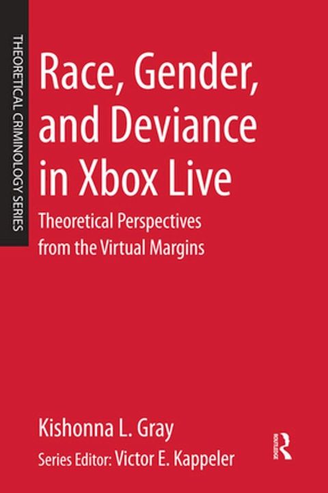 Race, Gender, and Deviance in Xbox Live(Kobo/電子書)