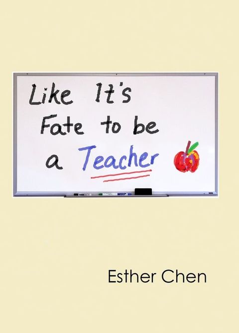 Like It’s Fate To Be Teaching(Kobo/電子書)