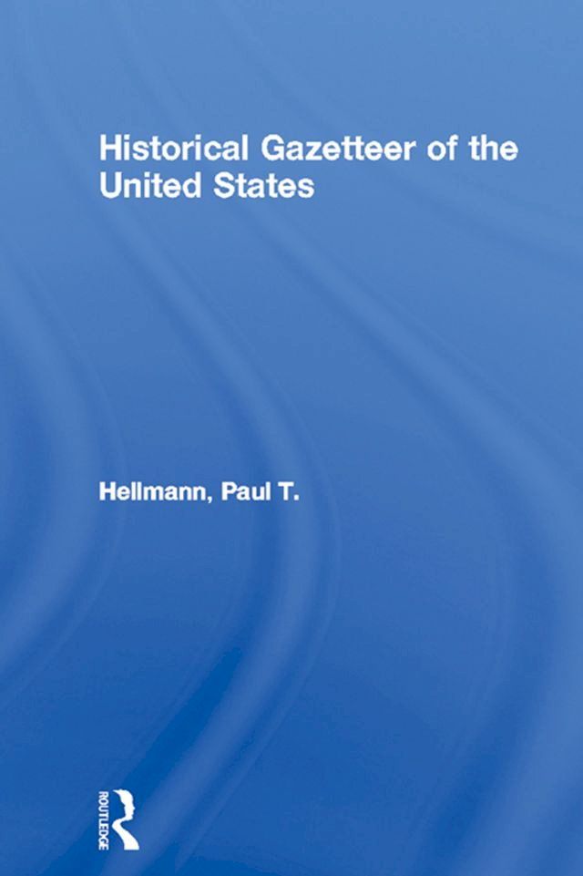  Historical Gazetteer of the United States(Kobo/電子書)