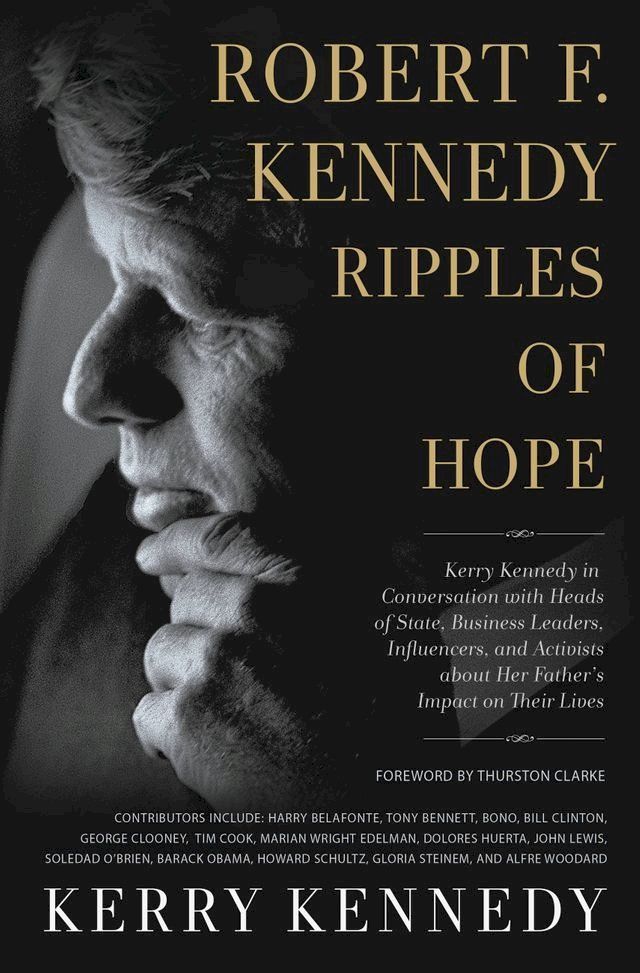  Robert F. Kennedy: Ripples of Hope(Kobo/電子書)