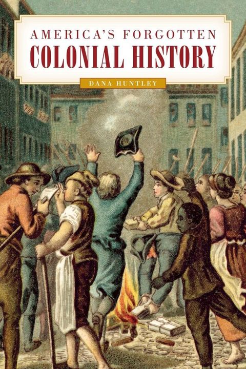 America's Forgotten Colonial History(Kobo/電子書)