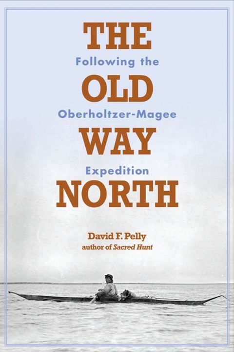 The Old Way North(Kobo/電子書)